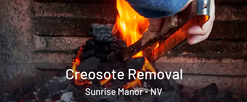 Creosote Removal Sunrise Manor - NV