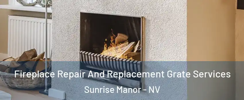 Fireplace Repair And Replacement Grate Services Sunrise Manor - NV
