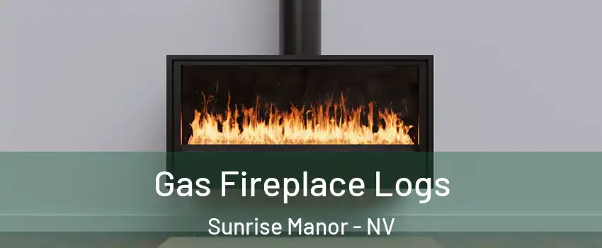 Gas Fireplace Logs Sunrise Manor - NV